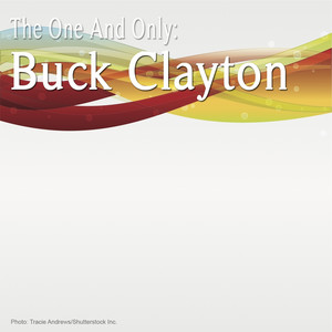 The One and Only: Buck Clayton album