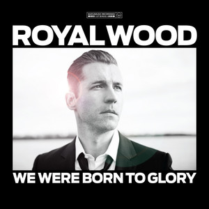 We Were Born to Glory album