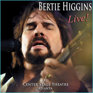 Bertie Higgins Live at Center Stage Atlanta cover