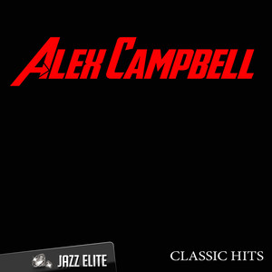 Classic Hits By Alex Campbell album