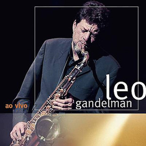 Leo Gandelman Ao Vivo cover