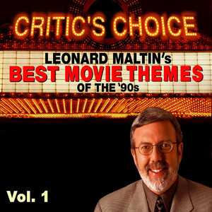 Critic's Choice Vol.1: Leonard Maltin's Favorite Movie Themes of the 90's album