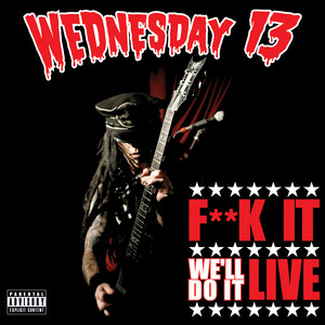 F**k It We'll Do It Live album