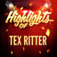Highlights of Tex Ritter cover