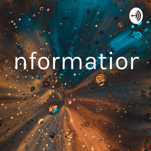 Information | Podcast on Spotify