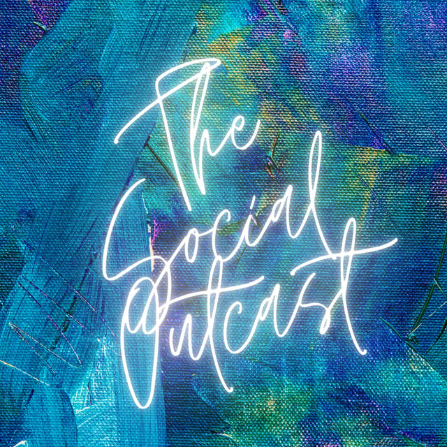 The Social Outcast Podcast On Spotify
