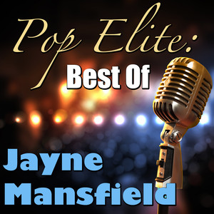 Pop Elite: Best Of Jayne Mansfield album
