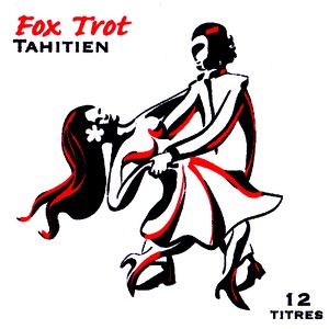 Fox Trot Tahitien