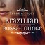 Relax and Enjoy: Brazilian Bossa-Lounge Albumcover