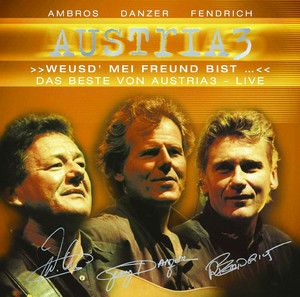 Weusd` mei Freund bist - Das Beste von Austria 3 - LIVE cover