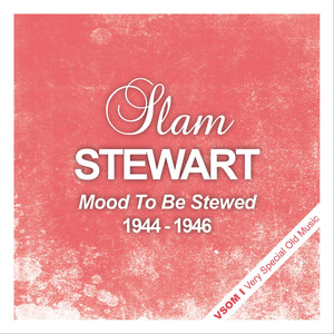 Mood to Be Stewed (1944 - 1946) album