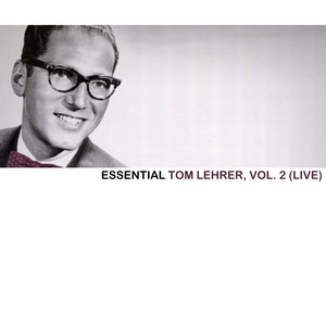 Essential Tom Lehrer, Vol. 2 (Live) album