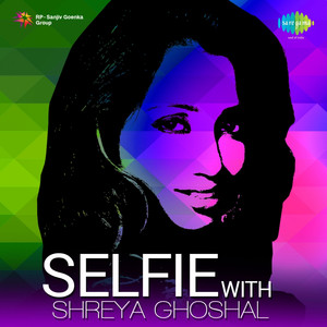 Selfie with Shreya Ghoshal cover