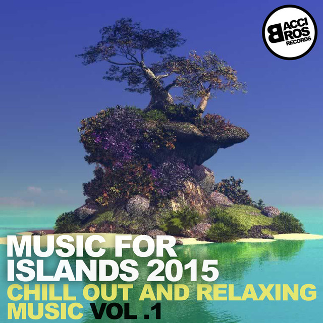 Music for Islands 2015 - Chill Out and Relaxing Music Albumcover