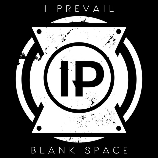 Blank Space By I Prevail On Spotify
