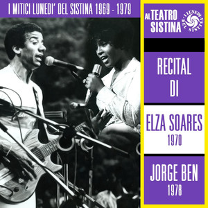 I mitici lunedì del Sistina 1969 - 1979: recital di Elza Soares e Jorge Ben album