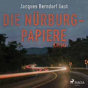 Die Nürburg-Papiere (Kriminalroman aus der Eifel) [Ungekürzt] Audiobook