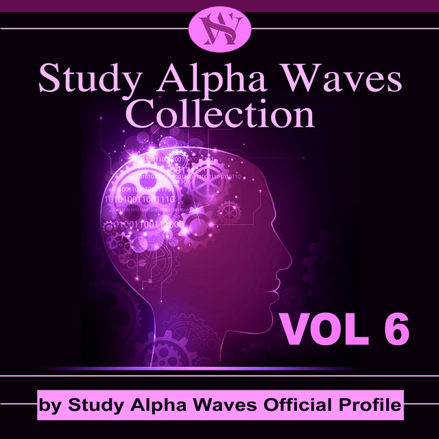 Study Alpha Waves Collection Vol.6 (ambient music for focus, study music, music for concentration, brain power, asmr)