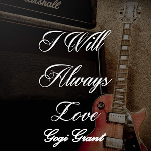I Will Always Love Gogi Grant album