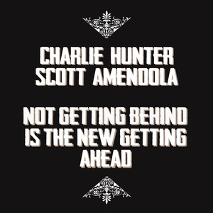 Not Getting Behind Is The New Getting Ahead album