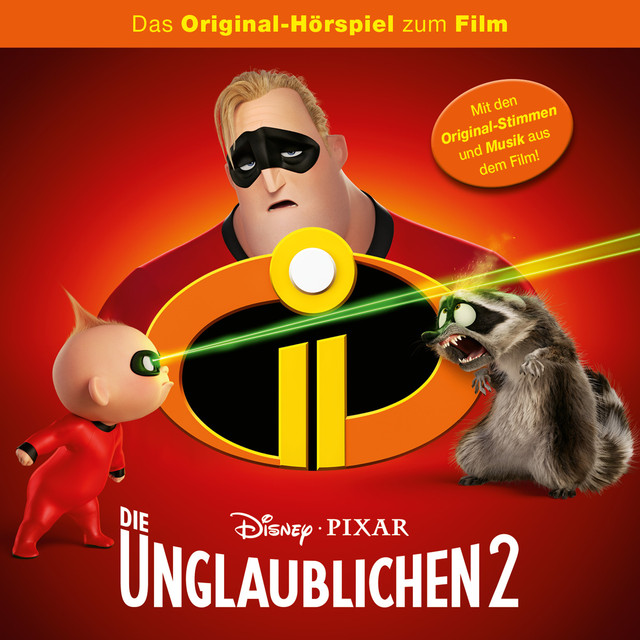 Musik Album 'Die Unglaublichen 2 (Das Original-Hörspiel zum Film)'