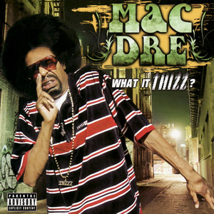 What It Thizz? album