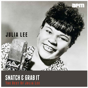 Snatch & Grab It - The Best Of Julia Lee cover