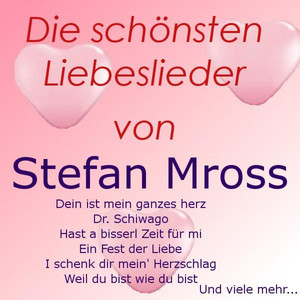 Die schönsten Liebeslieder von Stefan Mross cover