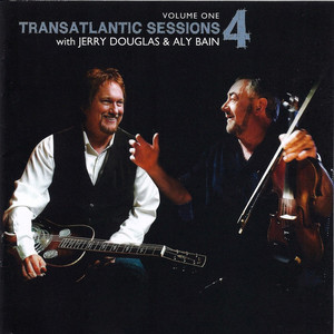Transatlantic Sessions - Series 4: Volume One album