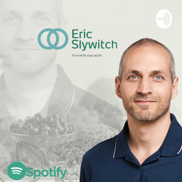 Dr Eric Slywitch | Podcast on Spotify