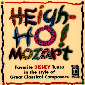 Heigh-Ho! Mozart - Favorite Disney Tunes in the Style of Great Classical Composers album