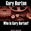 Who Is Gary Burton? cover
