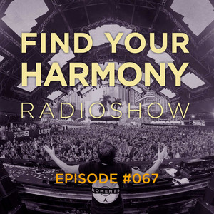Find Your Harmony Radioshow #067 album