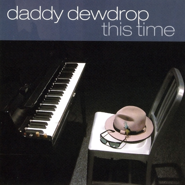 Daddy Dewdrop Photo
