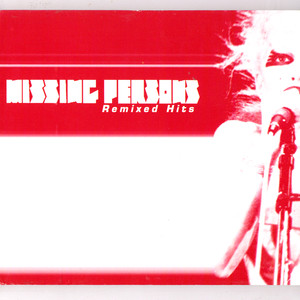 Missing Persons Remixed Hits album