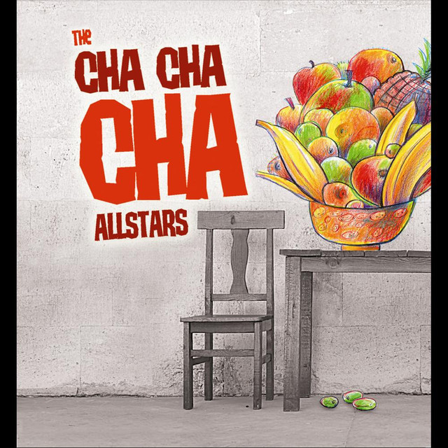 The Cha Cha Cha Allstars cover