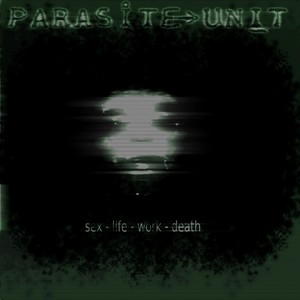 Parasite Unit