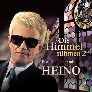 Die Himmel rühmen 2 - Festliche Lieder mit Heino album