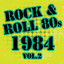 Rock & Roll 80s -1984 Vol.2 Albumcover