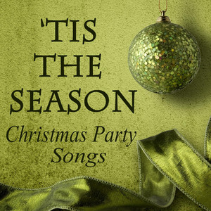 'Tis the Season - Christmas Party Songs album