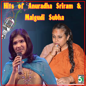 Hits of Anuradha Sriram & Malgudi Subha album