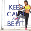 Keep Calm and... Be Fit cover