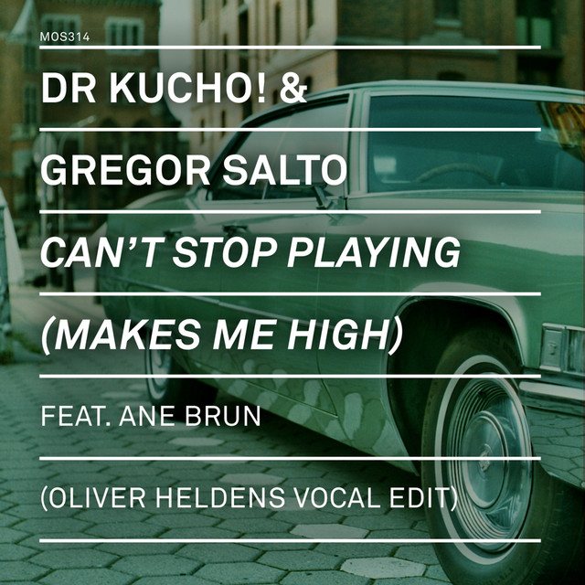 Can't Stop Playing (Makes Me High) [Oliver Heldens Vocal Edit]