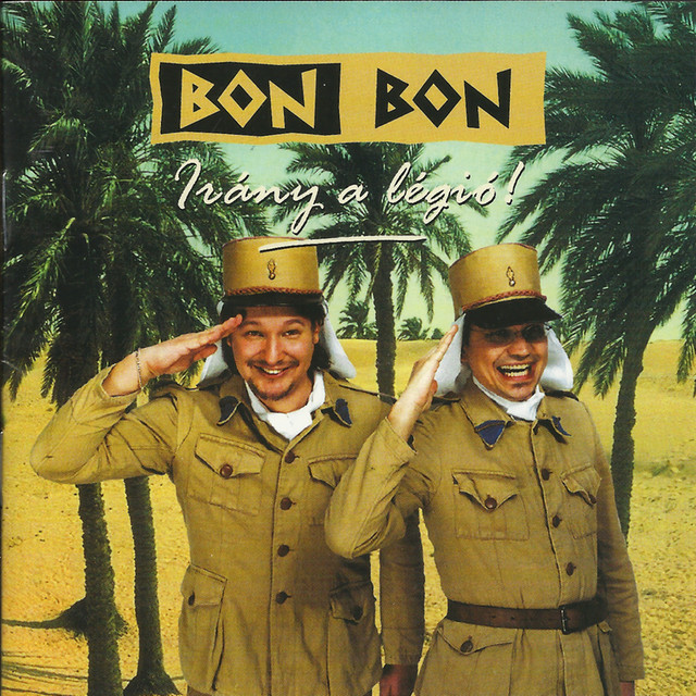 Bon Bon- Irány A Légió cover