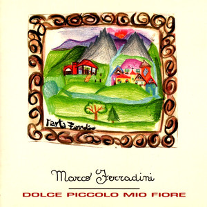 Dolce Piccolo Mio Fiore cover