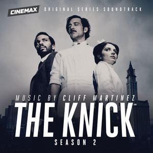 The Knick Season 2 (Original Series Soundtrack) album