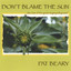 Don't Blame The Sun/ The Last Of The Great Singing Telegrams Albumcover