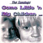 Come Little 'N' Big Children Albumcover