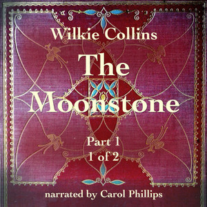 The Moonstone (Part 1) [1 of 2]