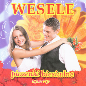 Wedding and banquet songs from Poland, Wesele - piosenki biesiadne cover